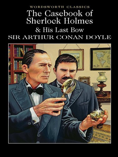 Arthur Conan Doyle: The Case-Book of Sherlock Holmes (1993, Wordsworth)