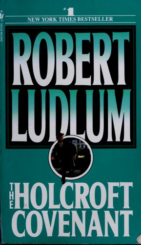 Robert Ludlum: The Holcroft covenant (1979, Bantam Books)