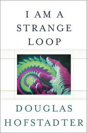 Douglas Hofstadter: I Am a Strange Loop (2007, Basic Books)