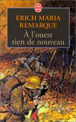 Erich Maria Remarque: A l'Ouest rien de nouveau (Paperback, French language, 1973, LGF)