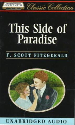 F. Scott Fitzgerald: This Side of Paradise (Bookcassette(r) Edition) (1997, Bookcassette)