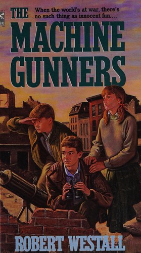 Robert Westall: The Machine Gunners (Paperback, 1990, Random House Books for Young Readers)