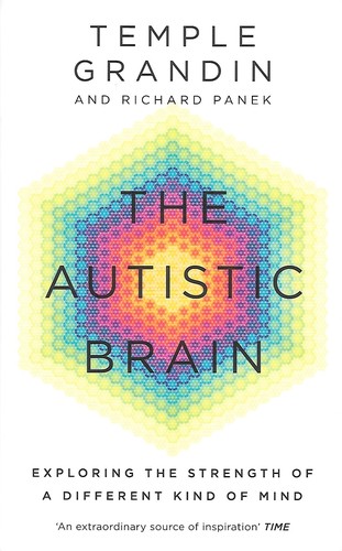 The Autistic Brain (EBook, 2014, Rider Books)