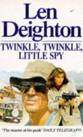 Len Deighton: TWINKLE, TWINKLE, LITTLE SPY (Paperback, 1991, ARROW)