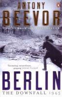 Antony Beevor: Berlin