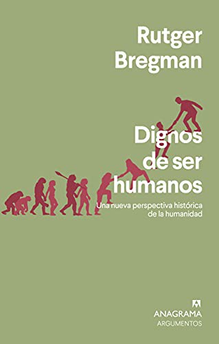 Dignos de ser humanos (Paperback, Spanish language, 2021, Editorial Anagrama)