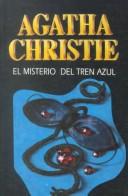 Agatha Christie: El misterio del tren azul (Paperback, 1997, Molino)