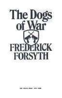 Frederick Forsyth: The dogs of war. (1974, Viking Press)