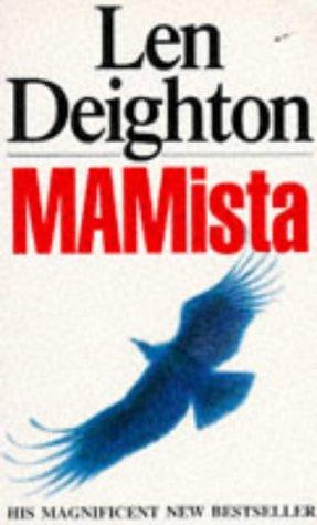 Len Deighton: MAMista (1992, London, United Kingdom: Arrow Books, Limited, 1992, ARROW)