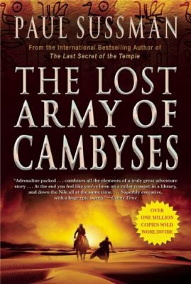 The Lost Army Of Cambyses (2008, Grove Press)