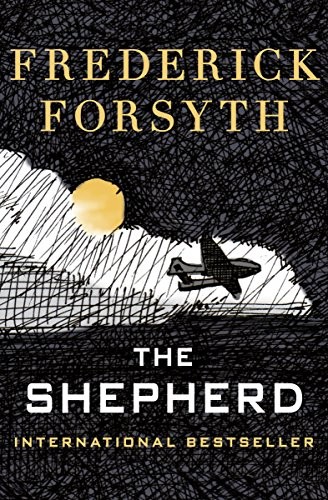 Frederick Forsyth: The Shepherd (Paperback, 2013, Open Road Media)