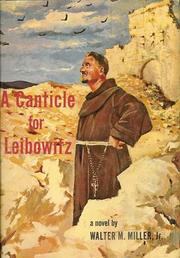 Walter M. Miller: A  canticle for Leibowitz (1960, Lippincott)